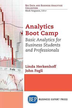 Immagine del venditore per Analytics Boot Camp | Basic Analytics for Business Students and Professionals venduto da preigu