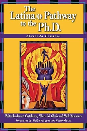 Imagen del vendedor de The Latina/o Pathway to the Ph.D. | Abriendo Caminos a la venta por preigu