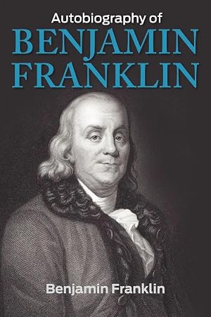 Imagen del vendedor de The Autobiography of Benjamin Franklin a la venta por preigu