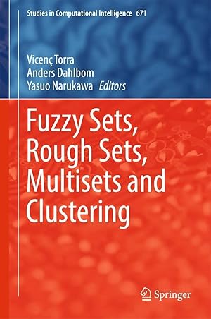 Image du vendeur pour Fuzzy Sets, Rough Sets, Multisets and Clustering mis en vente par preigu