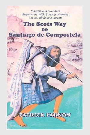 Immagine del venditore per The Scots Way to Santiago de Compostela venduto da preigu