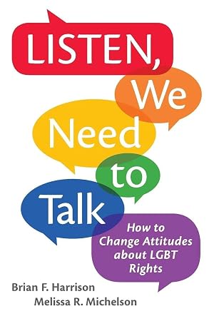 Imagen del vendedor de Listen, We Need to Talk | How to Change Attitudes about LGBT Rights a la venta por preigu