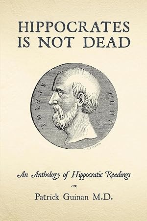 Seller image for Hippocrates Is Not Dead | An Anthology of Hippocratic Readings for sale by preigu