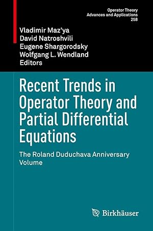 Bild des Verk�ufers f�r Recent Trends in Operator Theory and Partial Differential Equations | The Roland Duduchava Anniversary Volume zum Verkauf von preigu