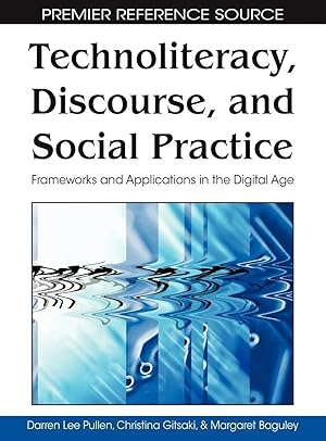 Immagine del venditore per Technoliteracy, Discourse, and Social Practice | Frameworks and Applications in the Digital Age venduto da preigu