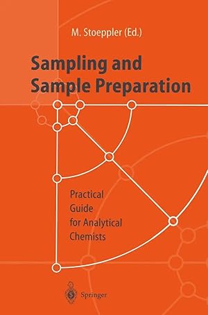 Bild des Verk�ufers f�r Sampling and Sample Preparation | Practical Guide for Analytical Chemists zum Verkauf von preigu