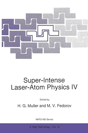 Imagen del vendedor de Super-Intense Laser-Atom Physics IV a la venta por preigu