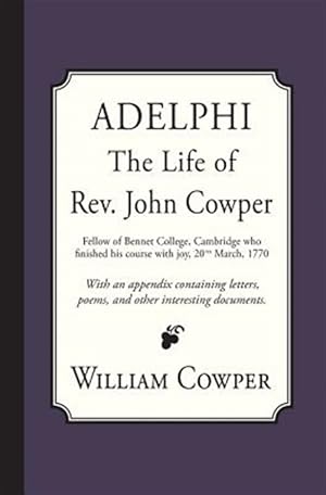 Seller image for Adelphi: The Life of REV. John Cowper for sale by GreatBookPrices