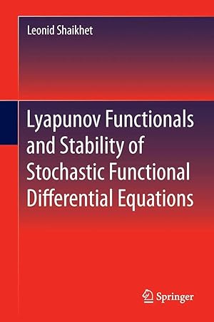 Imagen del vendedor de Lyapunov Functionals and Stability of Stochastic Functional Differential Equations a la venta por preigu