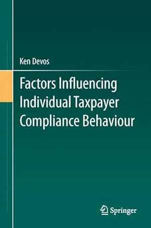 Immagine del venditore per Factors Influencing Individual Taxpayer Compliance Behaviour venduto da preigu
