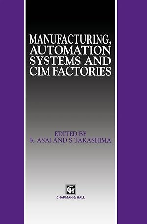 Imagen del vendedor de Manufacturing, Automation Systems and CIM Factories a la venta por preigu