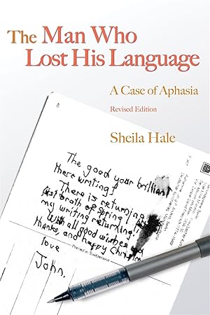 Immagine del venditore per The Man Who Lost His Language: A Case of Aphasia venduto da Goodwill