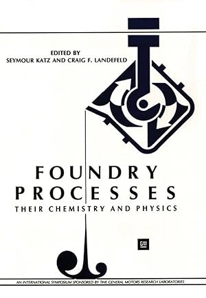 Seller image for Foundry Processes | Their Chemistry and Physics for sale by preigu
