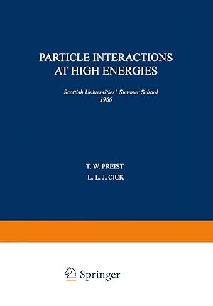 Seller image for Particle Interactions at High Energies | Scottish Universities' Summer School 1966 for sale by preigu