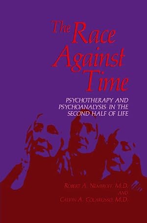 Bild des Verk�ufers f�r The Race Against Time | Psychotherapy and Psychoanalysis in the Second Half of Life zum Verkauf von preigu