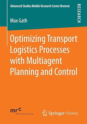 Immagine del venditore per Optimizing Transport Logistics Processes with Multiagent Planning and Control venduto da preigu