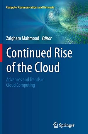 Imagen del vendedor de Continued Rise of the Cloud | Advances and Trends in Cloud Computing a la venta por preigu