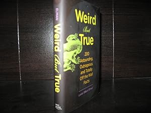 Immagine del venditore per Weird But True, 200 Astounding, Outrageous, and Totally Off the Wall Facts venduto da Greenworld Books