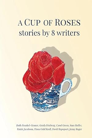 Immagine del venditore per A Cup of Roses, Stories by 8 Writers venduto da preigu