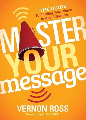 Seller image for Master Your Message | The Guide to Finding Your Voice in any Situation for sale by preigu