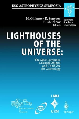 Immagine del venditore per Lighthouses of the Universe: The Most Luminous Celestial Objects and Their Use for Cosmology | Proceedings of the MPA/ESO/MPE/USM Joint Astronomy Conference, Held in Garching, Germany, 6-10 August 2001 venduto da preigu
