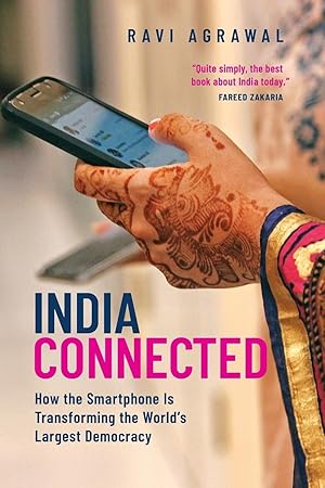 Bild des Verk�ufers f�r India Connected: How the Smartphone Is Transforming the World's Largest Democracy zum Verkauf von Greenworld Books
