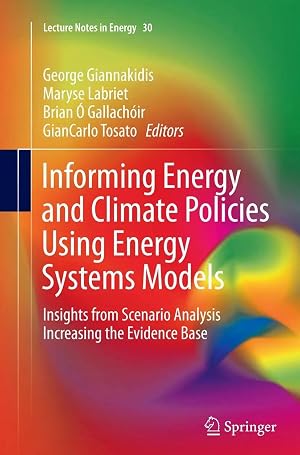 Immagine del venditore per Informing Energy and Climate Policies Using Energy Systems Models | Insights from Scenario Analysis Increasing the Evidence Base venduto da preigu