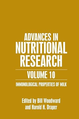 Bild des Verk�ufers f�r Advances in Nutritional Research Volume 10 | Immunological Properties of Milk zum Verkauf von preigu