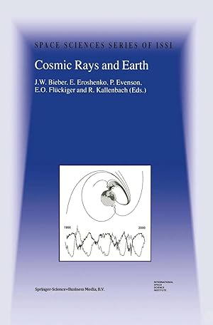 Imagen del vendedor de Cosmic Rays and Earth | Proceedings of an ISSI Workshop 21-26 March 1999, Bern, Switzerland a la venta por preigu