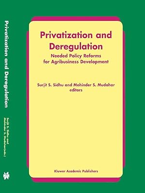 Bild des Verk�ufers f�r Privatization and Deregulation | Needed Policy Reforms for Agribusiness Development zum Verkauf von preigu