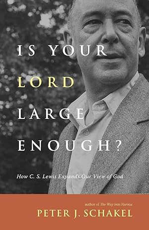 Immagine del venditore per Is Your Lord Large Enough? | How C. S. Lewis Expands Our View of God venduto da preigu