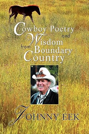 Imagen del vendedor de Cowboy Poetry and Wisdom from Boundary Country a la venta por preigu
