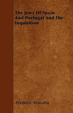 Imagen del vendedor de The Jews Of Spain And Portugal And The Inquisition a la venta por preigu