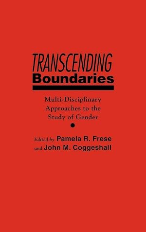 Immagine del venditore per Transcending Boundaries | Multi-Disciplinary Approaches to the Study of Gender venduto da preigu