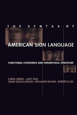 Imagen del vendedor de The Syntax of American Sign Language | Functional Categories and Hierarchical Structure a la venta por preigu