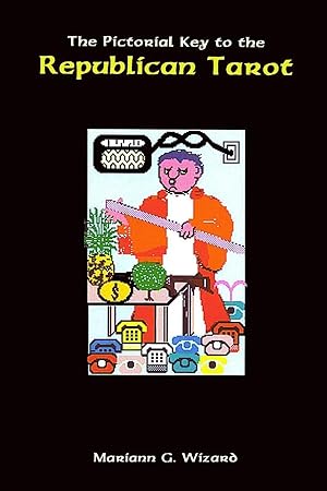 Immagine del venditore per The Pictorial Key to the Republican Tarot venduto da preigu