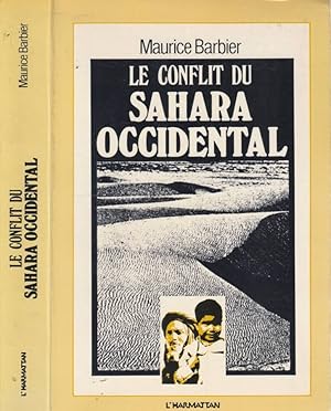Bild des Verk�ufers f�r Le conflit du Sahara occidental zum Verkauf von Biblioteca di Babele
