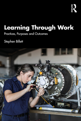 Seller image for Learning Through Work: Practices, Purposes and Outcomes (Paperback or Softback) for sale by BargainBookStores