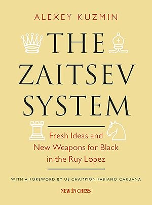 Seller image for The Zaitsev System: Fresh Ideas and New Weapons for Black in the Ruy Lopez for sale by Goodwill of Greater Milwaukee and Chicago