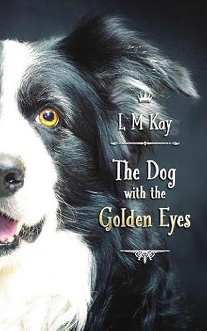 Seller image for The Dog with the Golden Eyes for sale by Rarewaves.com USA