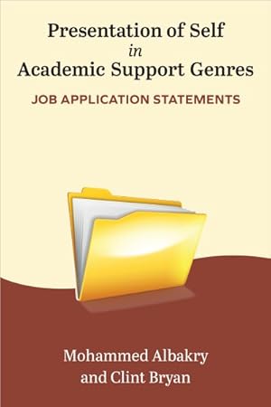 Immagine del venditore per Presentation of Self in Academic Support Genres : Job Application Statements venduto da GreatBookPricesUK