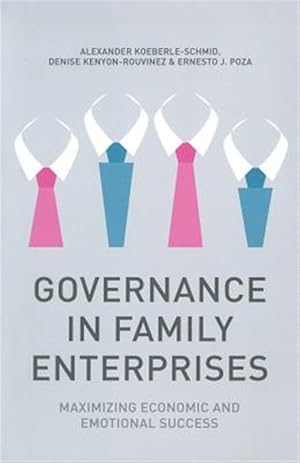 Seller image for Governance in Family Enterprises : Maximising Economic and Emotional Success for sale by GreatBookPricesUK