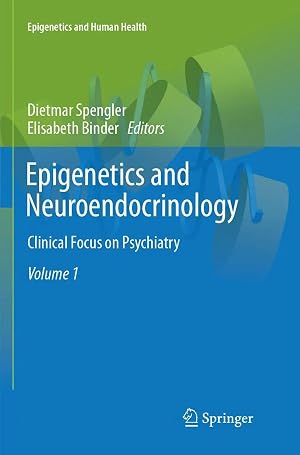 Immagine del venditore per Epigenetics and Neuroendocrinology | Clinical Focus on Psychiatry, Volume 1 venduto da preigu