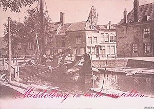 Bild des Verk�ufers f�r Middelburg in oude ansichten zum Verkauf von Barksdale Books