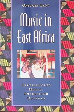 Bild des Verk�ufers f�r Music in East Africa: Experiencing Music, Expressing Culture zum Verkauf von Klondyke