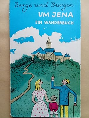 Seller image for Berge und Burgen um Jena. Ein Wanderbuch for sale by Versandantiquariat Jena