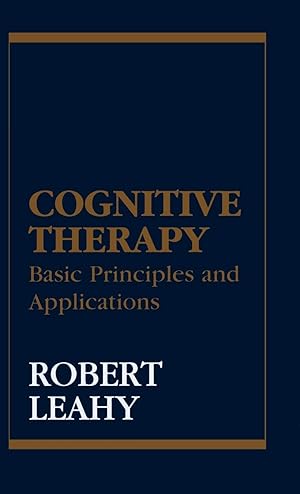 Seller image for Cognitive Therapy: Basic Principles and Applications for sale by savehere619