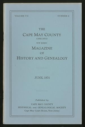 Image du vendeur pour The Cape May County New Jersey Magazine of History and Genealogy Volume VII Number 2 June, 1974 mis en vente par Between the Covers-Rare Books, Inc. ABAA