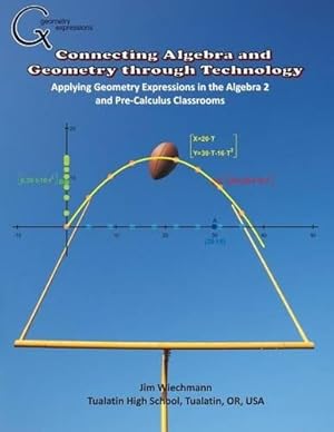 Immagine del venditore per Connecting Algebra and Geometry through Technology venduto da Rarewaves.com UK