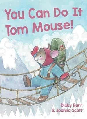 Bild des Verk�ufers f�r You Can Do It Tom Mouse! zum Verkauf von Rarewaves.com USA